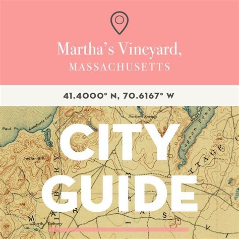 Marthas Vineyard MA City Guide Design Sponge City Guide City Guide Design Vineyard Vacation