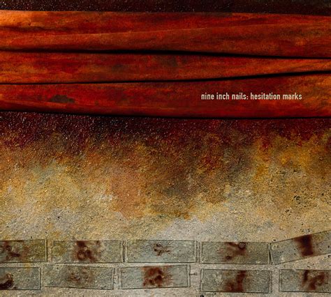 The act or an instance of hesitating. Nine Inch Nails Hesitation Marks Recensione del nuovo disco