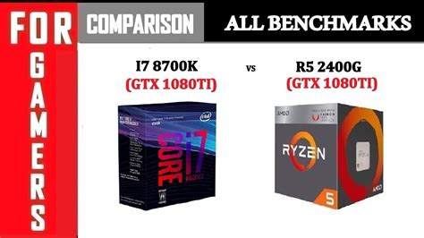 Amd ryzen 5 2400g advantages. GTX 1080TI | (OC) i7 8700K vs (OC) R5 2400G | Comparison ...
