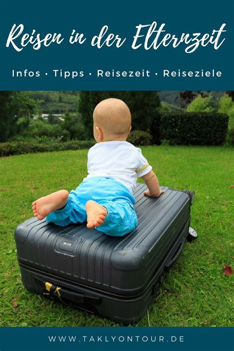 Ab wann gilt die elternzeit offiziell? Reisen in der Elternzeit • Alle Informationen auf einen ...