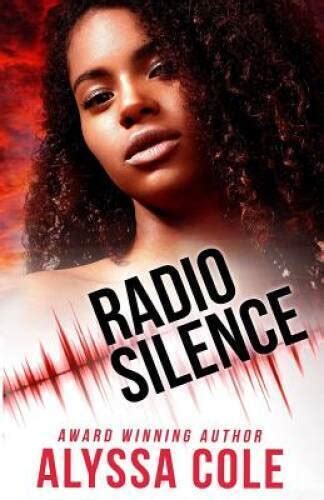 Radio Silence Off The Grid Volume 1 Paperback By Cole Alyssa