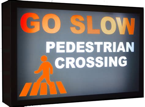 Go Slow Pedestrian Crossing Flashing Warning Sign