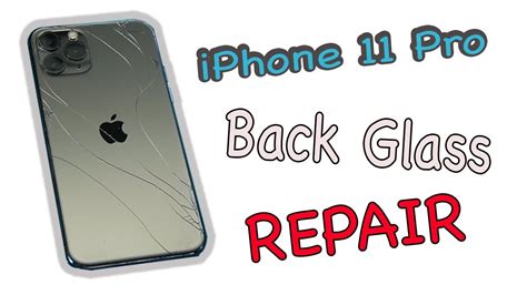 Iphone 11 Pro Back Glass Replacement Easiest Back Glass Repair Youtube