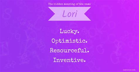 The Hidden Meaning Of The Name Lori Namious