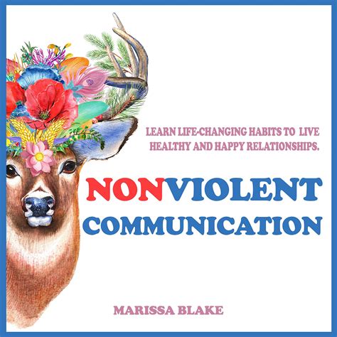 Nonviolent Communication Learn Life Changing Habits To Live Healthy