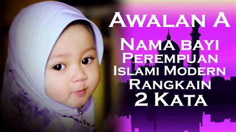 Nama nama anak perempuan islami modern awalan h serta artinya. Rangkain Nama Bayi Perempuan Islami Awalan Huruf A (2 Kata ...