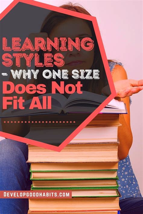 Learning Styles Why One Size Does Not Fit All Learning Habits