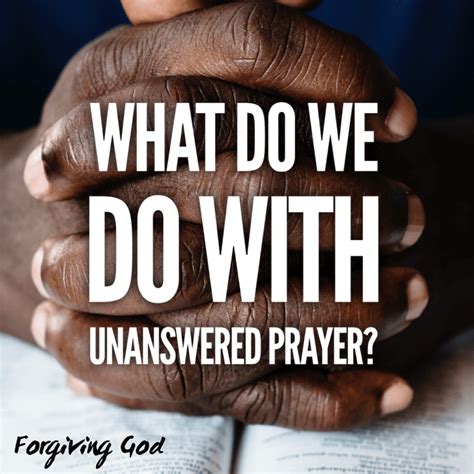 Forgiving God Unanswered Prayer Corey Trevathan