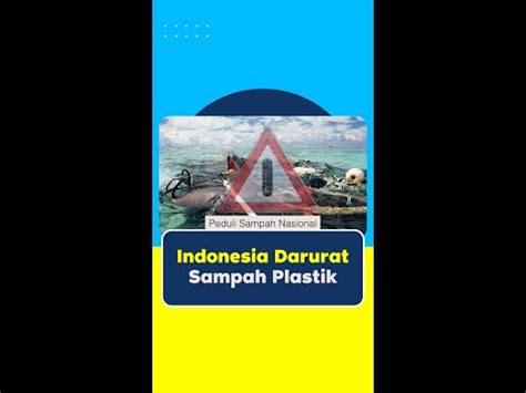 Indonesia Darurat Sampah Plastik Laut Indonesia Baik