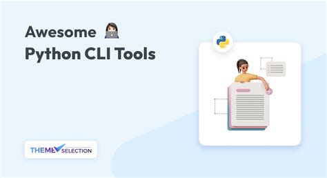 Top 9 Python CLI Tools To Use In 2024 ThemeSelection