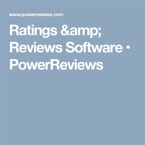 Ratings Reviews Software PowerReviews Growing Your Business 30th