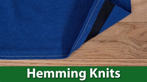 How To Hem Knit Fabric Tips And Tricks Youtube