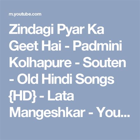 Zindagi Pyar Ka Geet Hai Padmini Kolhapure Souten Old Hindi Songs Hd Lata Mangeshkar
