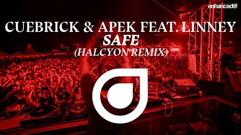Cuebrick And Apek Feat Linney Safe Halcyon Remix Out Now Youtube