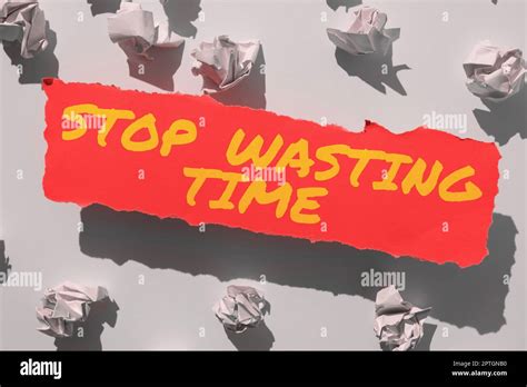 Text caption presenting Stop Wasting Time, Business showcase Organizing