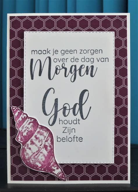 Stampinggranny Ankie Maak Je Geen Zorgen Voor De Dag Van Morgen