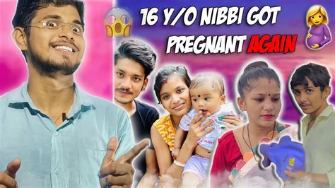 16 Years Old Nibbi Got Pregnant Phir Se😱 Namo Chauhan Thugesh Youtube