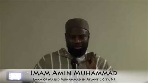 Imam Amin Muhammad The African American Islamic Summit Youtube