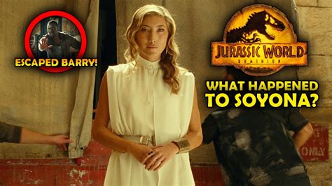 Did Soyona Santos Escape From Barry Jurassic World Dominion Youtube