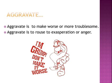 Ppt Aggravate Vs Irritate Powerpoint Presentation Free Download Id