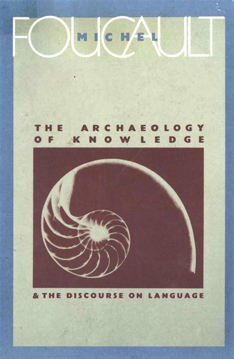 The Archaeology Of Knowledge And The Discourse On Language By Michel