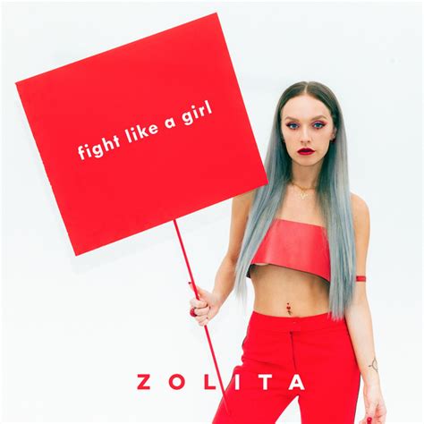 Fight Like A Girl A Song By Zolita On Spotify