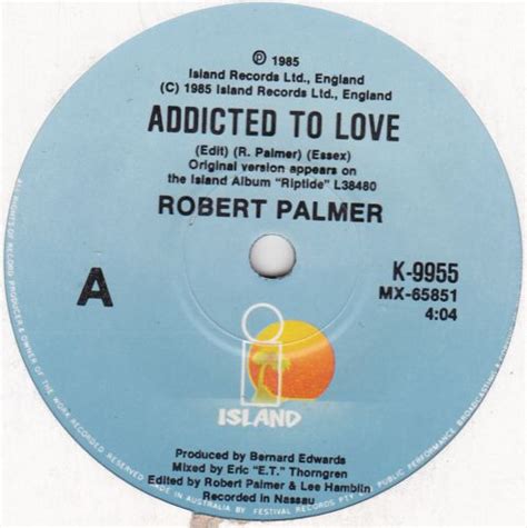 Robert Palmer Addicted To Love Vinyl 7 Single Discogs