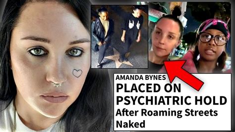 Amanda Bynes Hospitalised For Roaming Streets Naked Twitch Nude Videos And Highlights