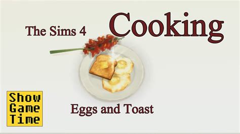 The Sims 4 Cooking Scene Eggs And Toast Youtube