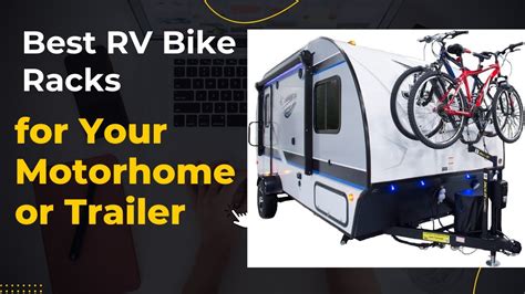 Best Rv Bike Racks For Your Motorhome Or Trailer Top 6 Best Rv Bike
