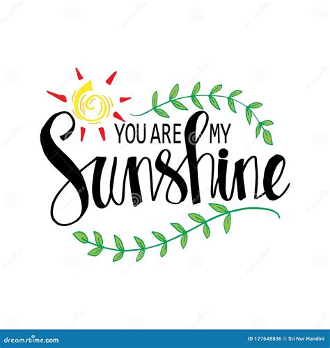You Are My Sunshine Hand Lettering Stock Photography Cartoondealer