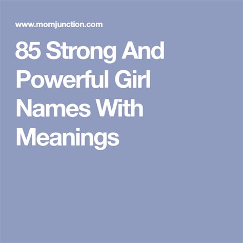 85 Strong And Powerful Girl Names With Great Meanings Powerful Girl