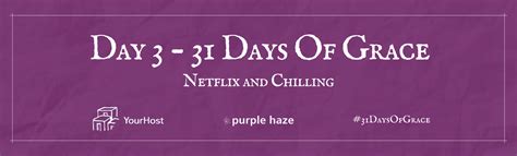 31 Days Of Grace Social Distancing With Purple Haze And