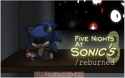 Five Nights At Sonics 3 Reburned Free Download Fnaf Fan Games