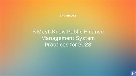 5 Must Know Public Finance Management System Practices For 2023