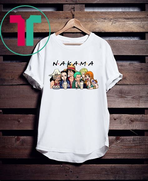 Nakama T Shirt Nakama One Piece Friends Shirt Reviewshirts Office