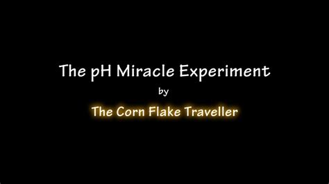 The Ph Miracle Experiment Youtube