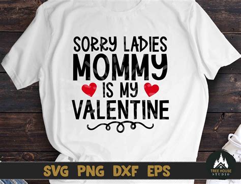 Sorry Ladies Mommy is My Valentine Svg Dxf Sublimation Png - Etsy