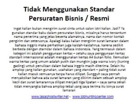Bagi recruiter, surat lamaran dan cover letter adalah contoh cerminan kesan pertama yang paling baik dari sosok si pencari kerja — apalagi jika dibuat dalam bahasa inggris. www.JasaGhostWriter.Net Pembuatan Surat Lamaran Kerja, CV ...
