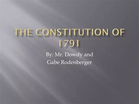 Ppt The Constitution Of 1791 Powerpoint Presentation Free Download