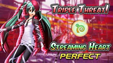 Project Diva X Streaming Heart Triple Threat Youtube