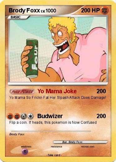Pokémon Brody Foxx 4 4 Yo Mama Joke My Pokemon Card
