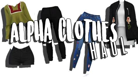 Alpha Clothes Haul The Sims 4 Links Youtube