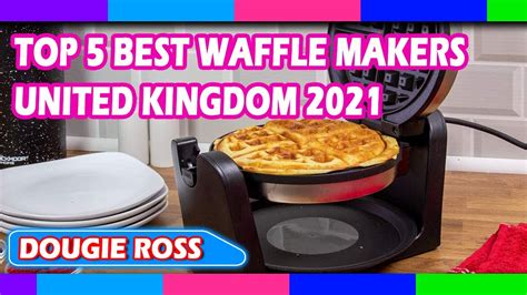 Top 5 Best Waffle Makers In United Kingdom 2021 Must See Youtube