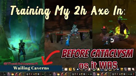 World Of Warcraft Wotlk Classic Era Wailing Caverns Before Cataclysm 2h Axe Leveling 53 Ret