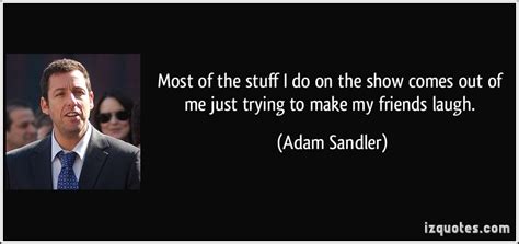 Adam Sandler Famous Quotes Quotesgram