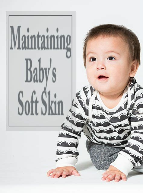 3 Tips For Maintaining Babys Soft Skin Simple And Easy To Keep In