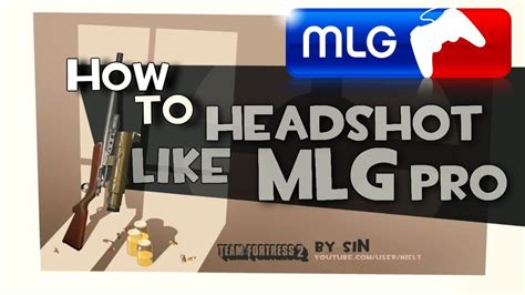 Tf2 How To Headshot Like Mlg Pro Youtube
