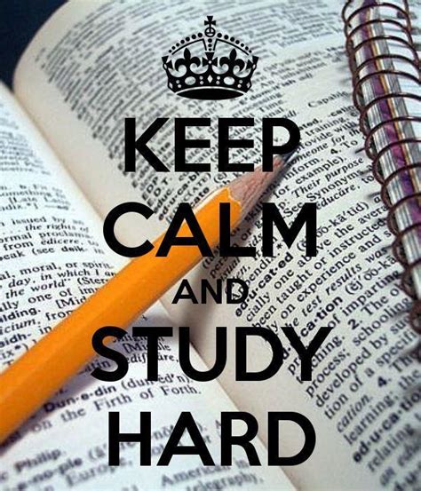 Keep Calm And Study Hard Picture Quotes