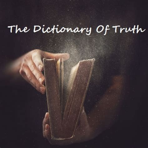 The Dictionary Of Truth Youtube